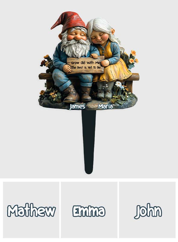 Grow Old With Me - Personalized Gardening Acrylic Plaque Stake