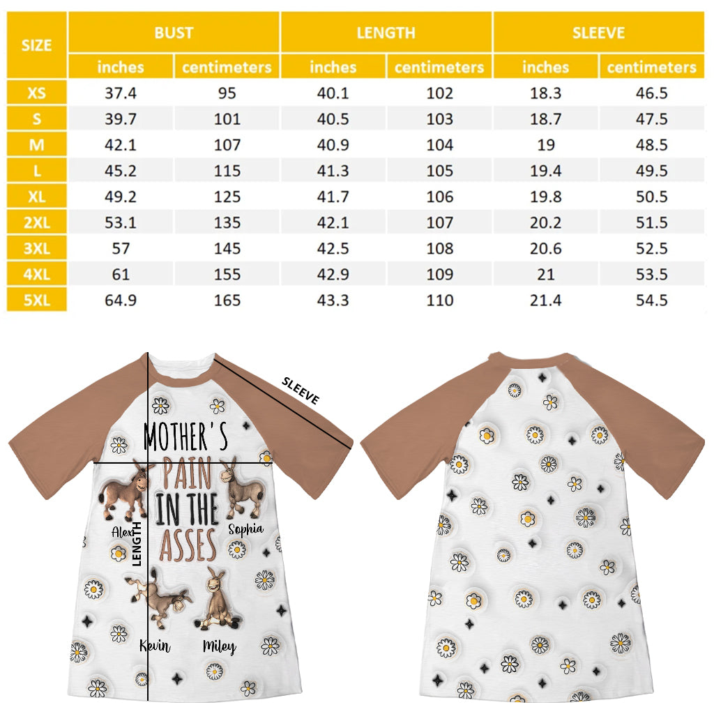 Mother's Pain In The Asses - Personalized Mother Sleep T-shirt Dress
