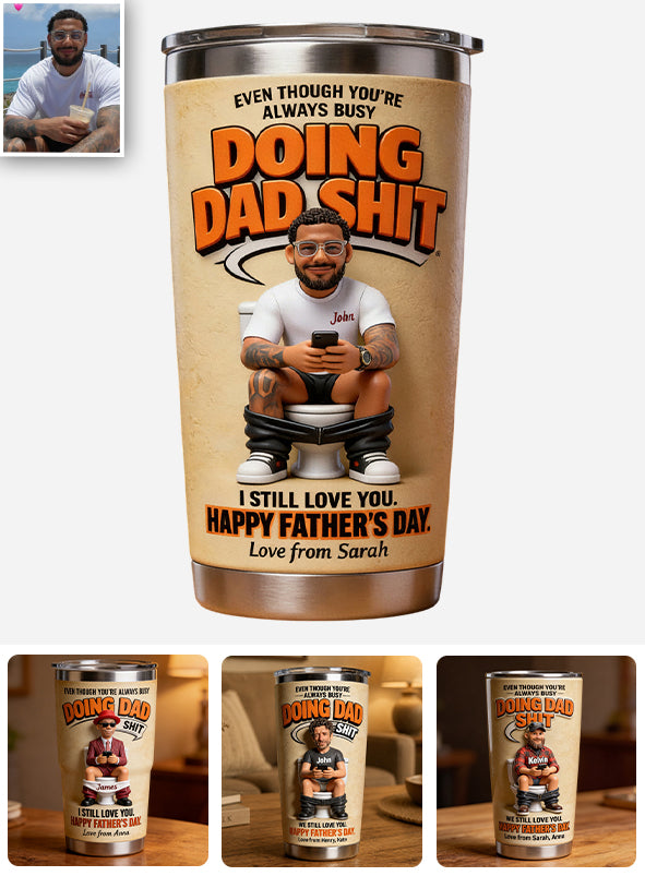 Ich liebe dich immer noch, Papa - Personalisierter Vater-Tumbler