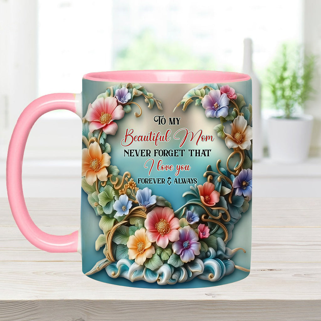 To My Beautiful Mom / Grandma Never Forget That I Love You - Personalized Mother Accent Mug