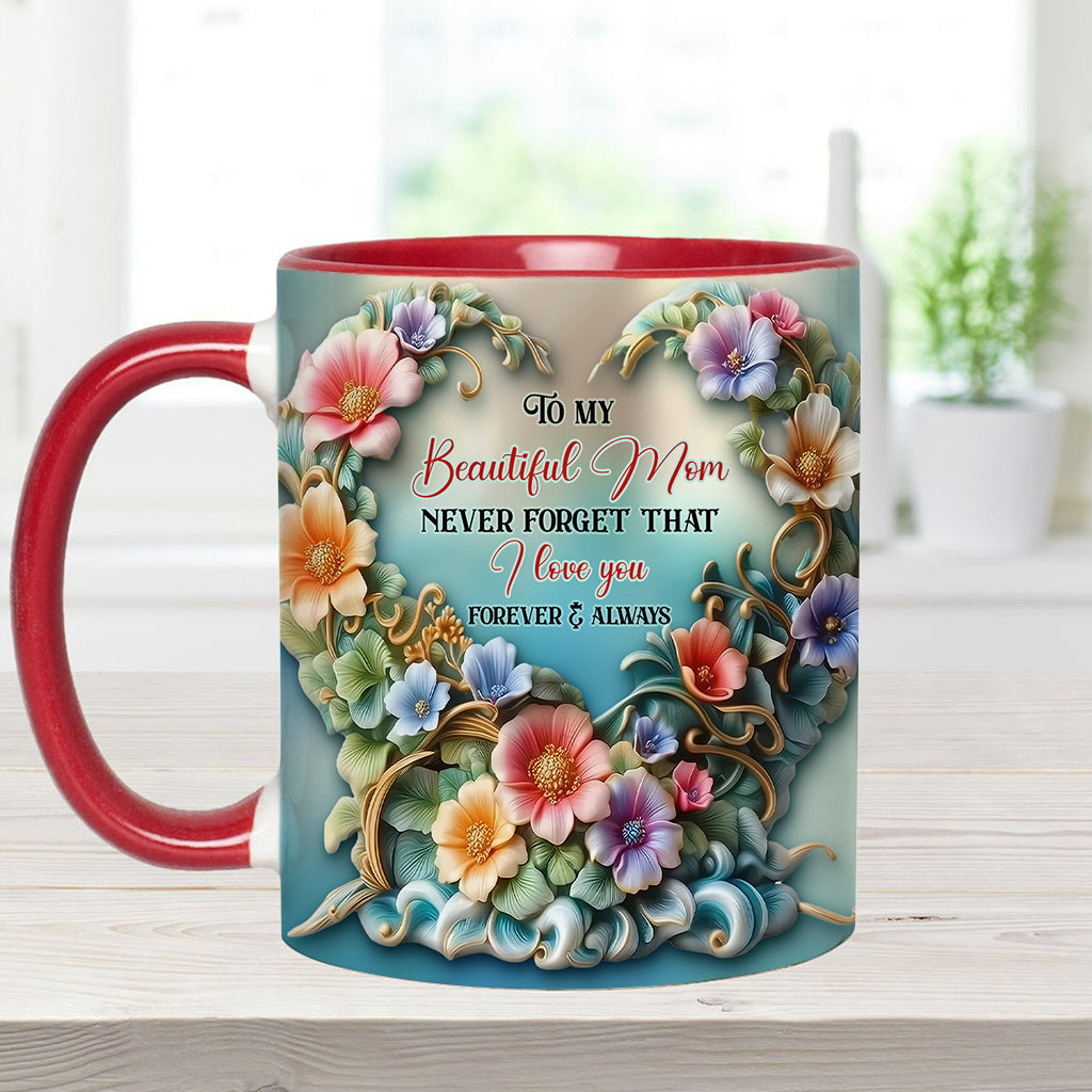 To My Beautiful Mom / Grandma Never Forget That I Love You - Personalized Mother Accent Mug