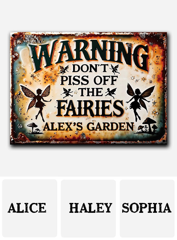 Don't Piss Off The Fairies - Personalized Gardening Rectangle Metal Sign