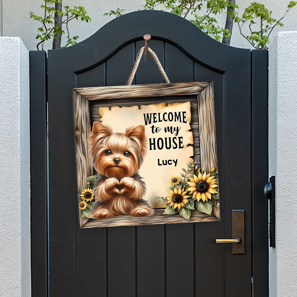 Welcome To My House - Personalized Dog Custom Shaped Wood Sign