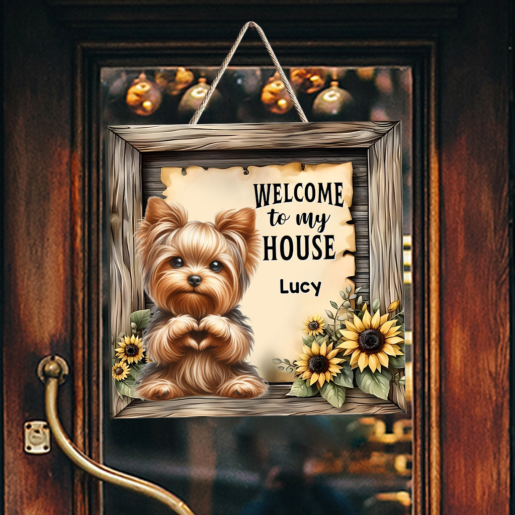 Welcome To My House - Personalized Dog Custom Shaped Wood Sign