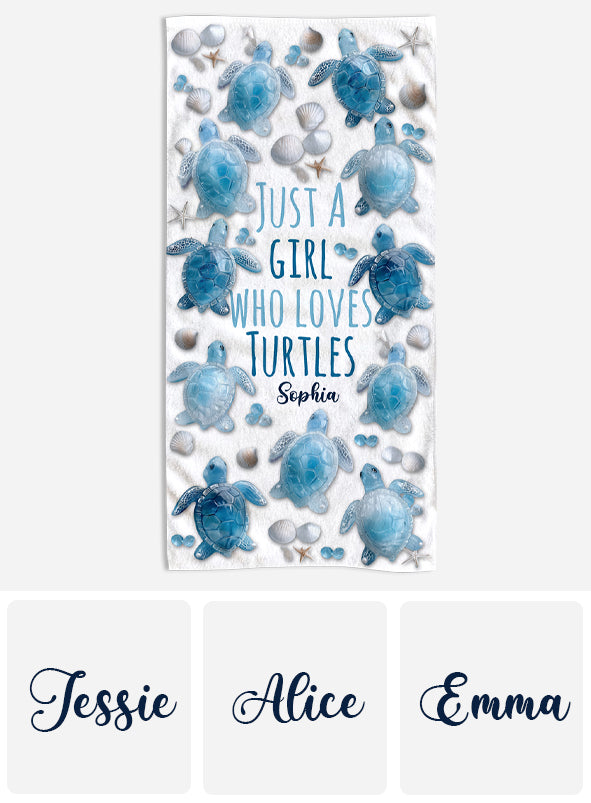 Just A Girl Who Loves Turtles - Personalized Turtle Quick-dry Beach Towel/ Bath Towel