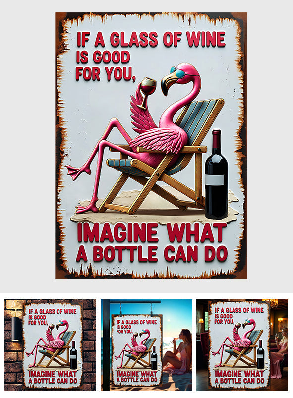 A Bottle Can Do - Wine Rectangle Metal Sign