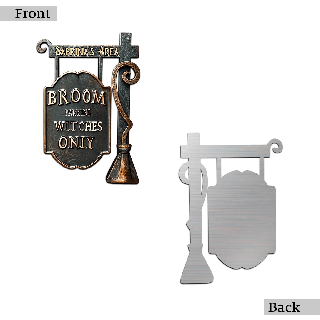 Broom Parking Witches Only - Personalized Witch Cut Metal Sign