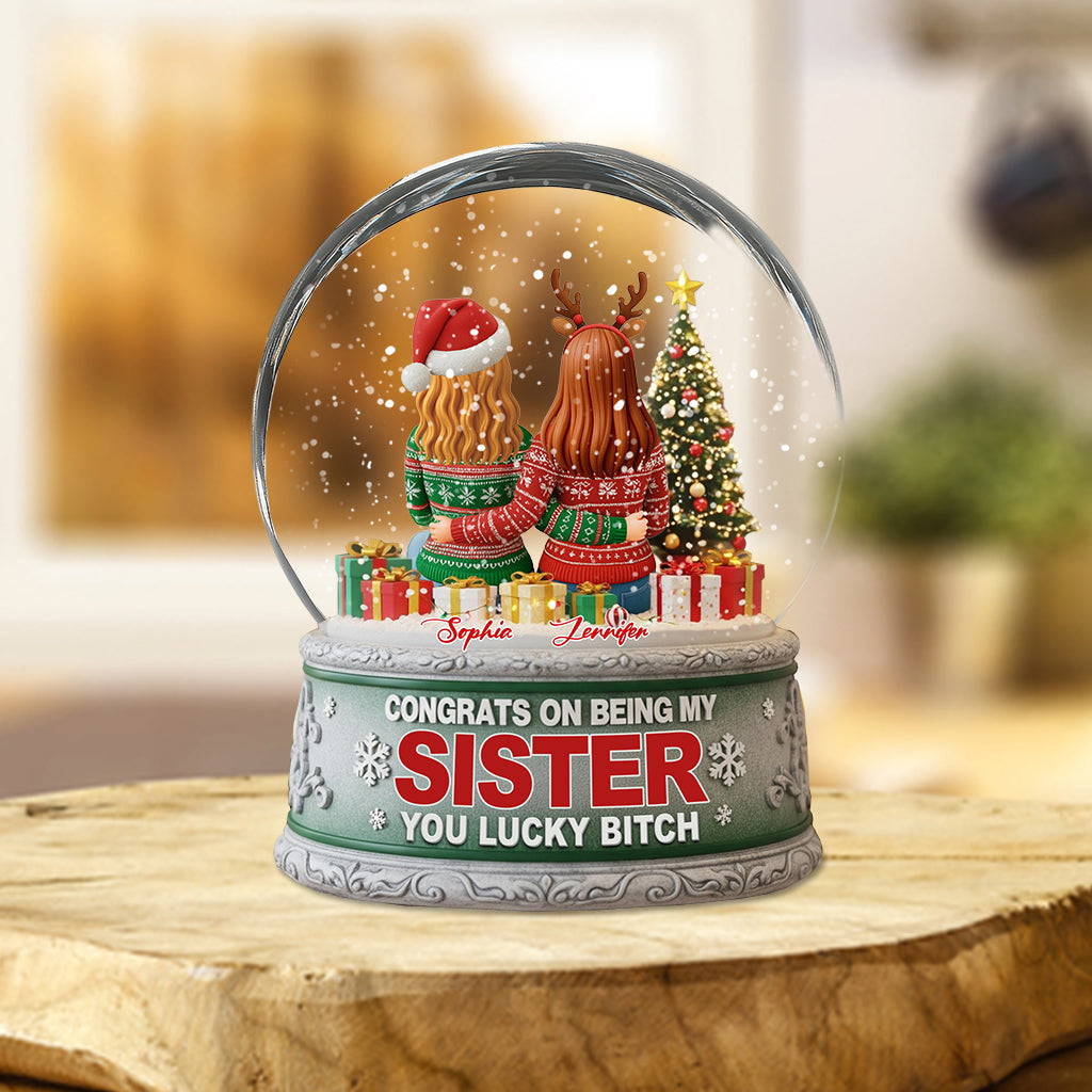 Congrat On Being My Sister You Lucky B*tch - Personalized Sibling Custom Shaped Acrylic Plaque
