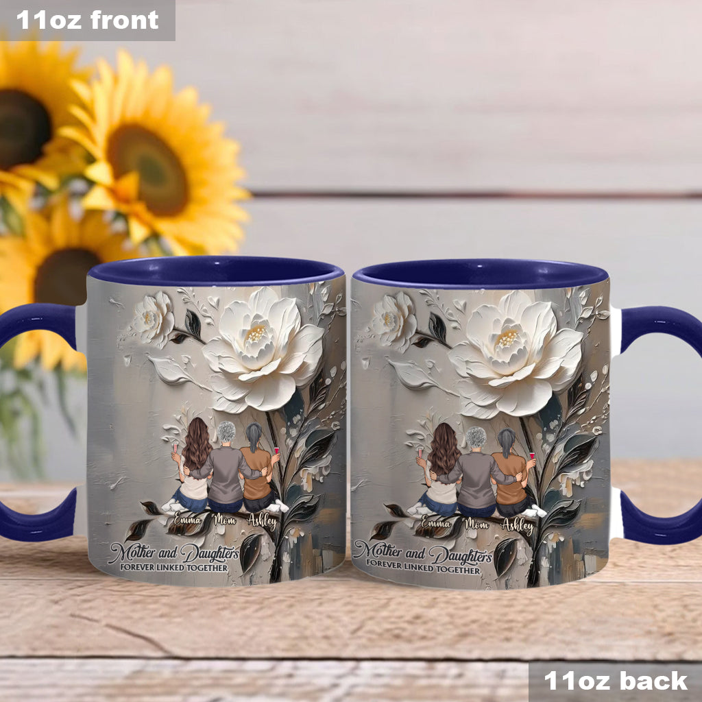 Mother And Daughters Forever Linked Together - Personalized Mother Accent Mug