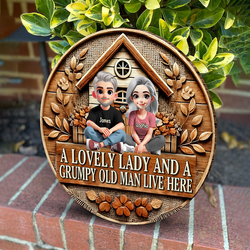 A Lovely Lady And A Grumpy Old Man Live Here - Personalized Couple Round Wood Sign