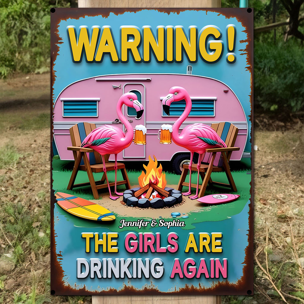 The Girls Are Drinking Again - Personalized Camping Rectangle Metal Sign