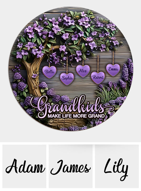 Grandkids Make Life More Grand - Personalized Grandma Round Wood Sign