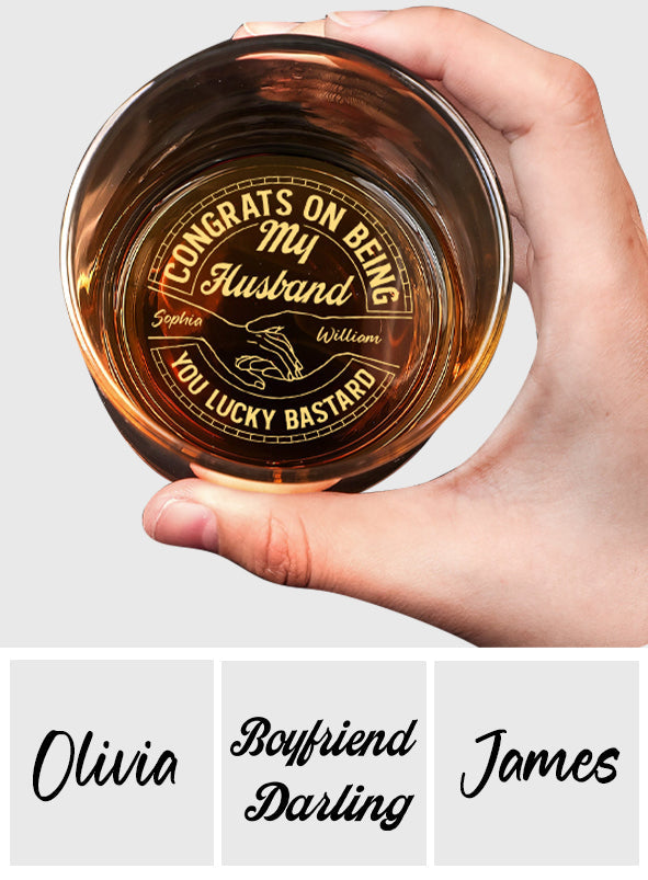 Couple Congrats On Being My Husband You Lucky Man - Personalized Couple Engraved Whiskey Glass