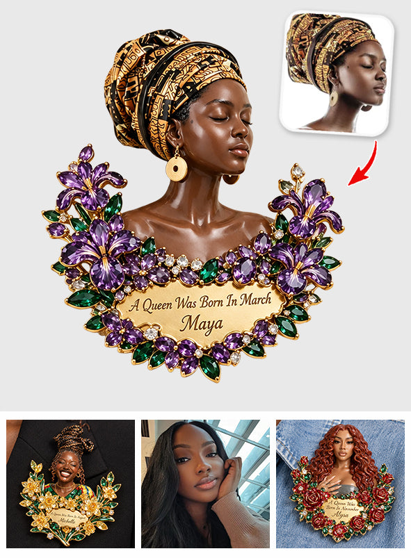 A Queen Was Born In This Month - Personalized Birthday 3D Embossed Enamel Pin
