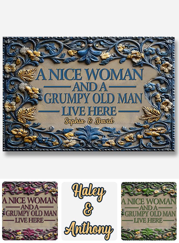 A Nice Woman and A Grumpy Old Man Live Here - Personalized Couple Doormat