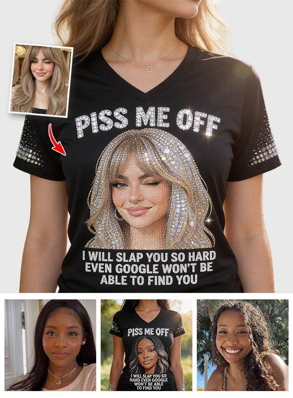 Piss Me Off - Personalisierte Sarkasmus V-Ausschnitt T-Shirt