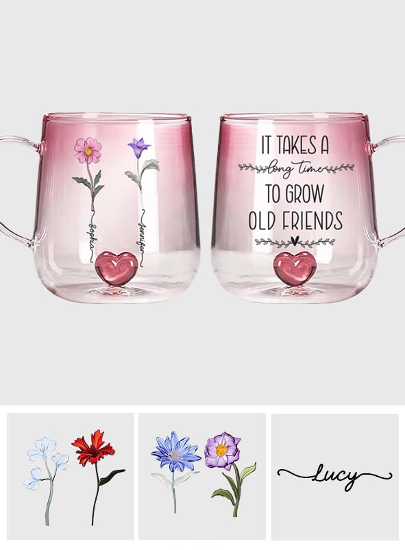 It Takes A Long Time To Grow An Old Friend - Personalized Bestie Gradient Glass Mug
