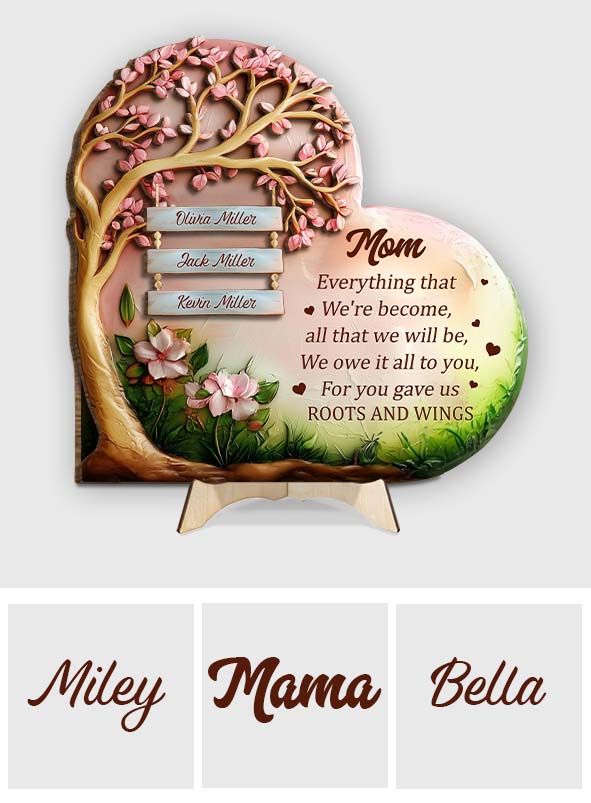 You Gave Us Roots And Wings, Mom - Personalized Mother 2 Layered Wood Sign / Wood Plaque