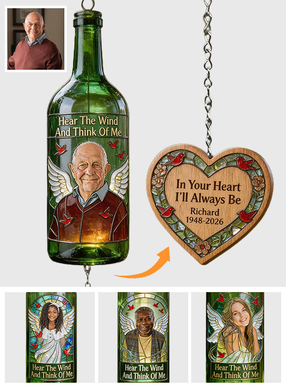 Hear The Wind And Think Of Me - Personalized Memorial Wine Bottle Wind Chime