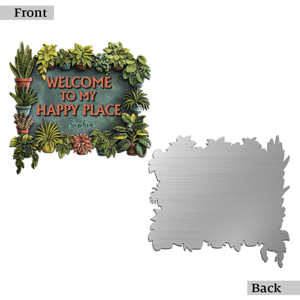 Welcome To My Happy Place - Personalized Gardening Cut Metal Sign