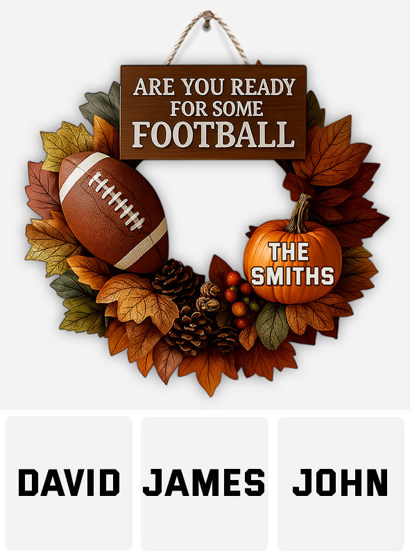 Are You Ready For Some Football - Personalized Football Custom Shaped Wood Sign