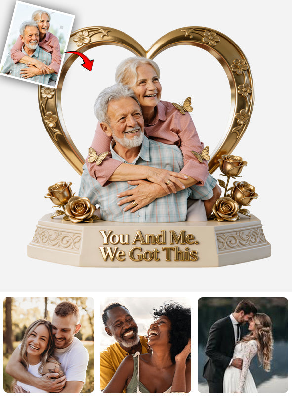 Couple Gift, You And Me We Got This - Personalized Couple Custom Shaped Acrylic Plaque