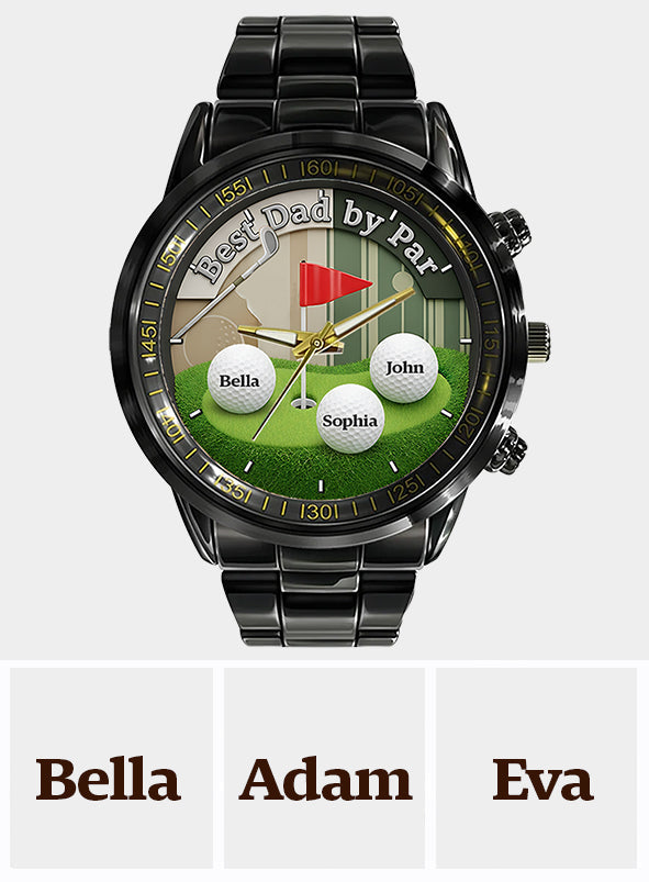 Best Dad By Par - Personalized Golf Hand Watch