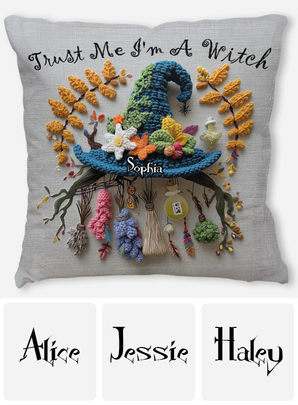 Trust Me I'm A Witch - Personalized Witch Throw Pillow
