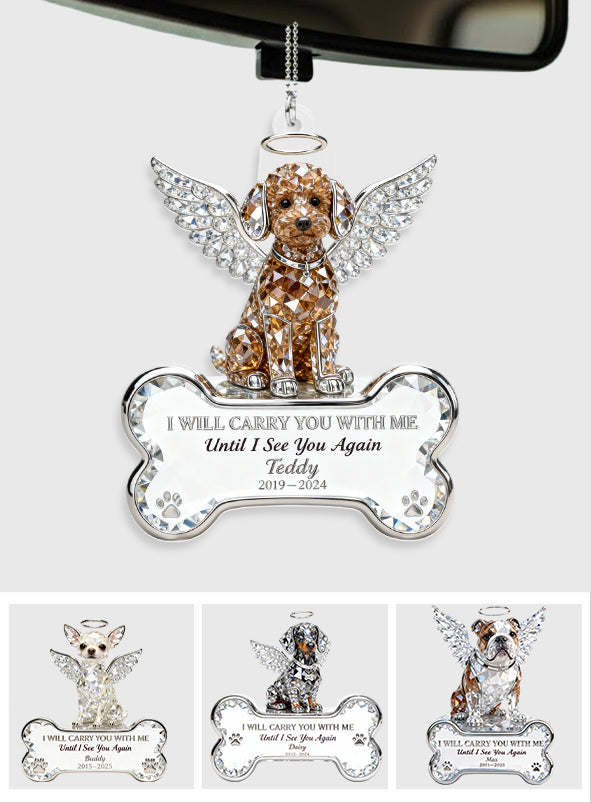 I Will Carry You With Me - Personalized Dog Transparent Car Ornament