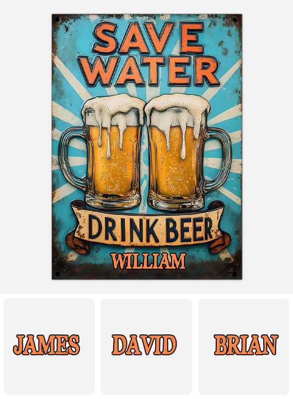 Save Water Drink Beer - Personalized Beer Rectangle Metal Sign