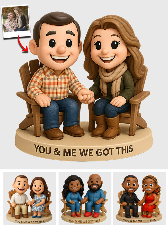 You & Me We Got This - Personalized Couple Custom Shaped Acrylic Plaque