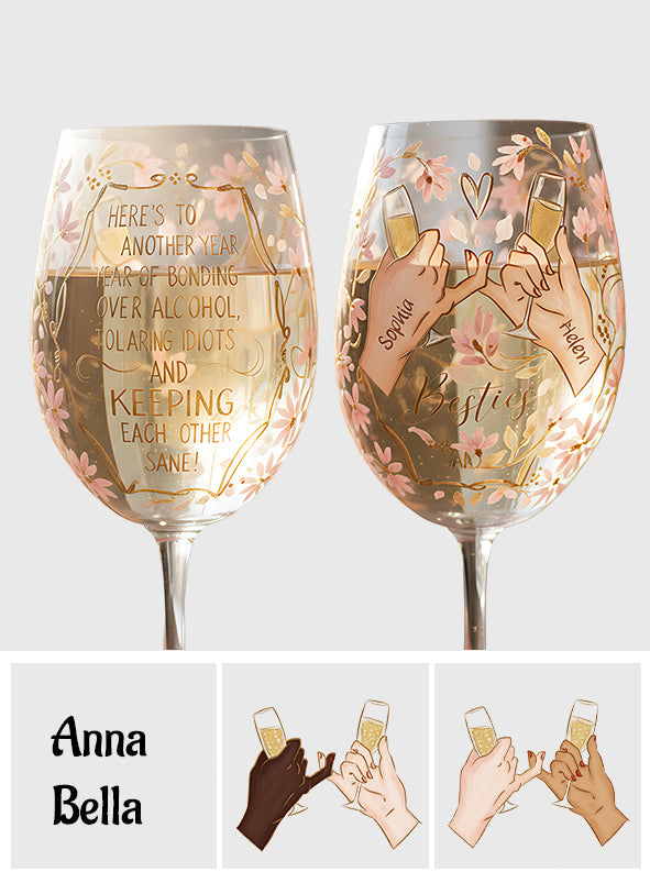 Besties Another Year Together - Personalized Bestie Wine Glass With Long Stem