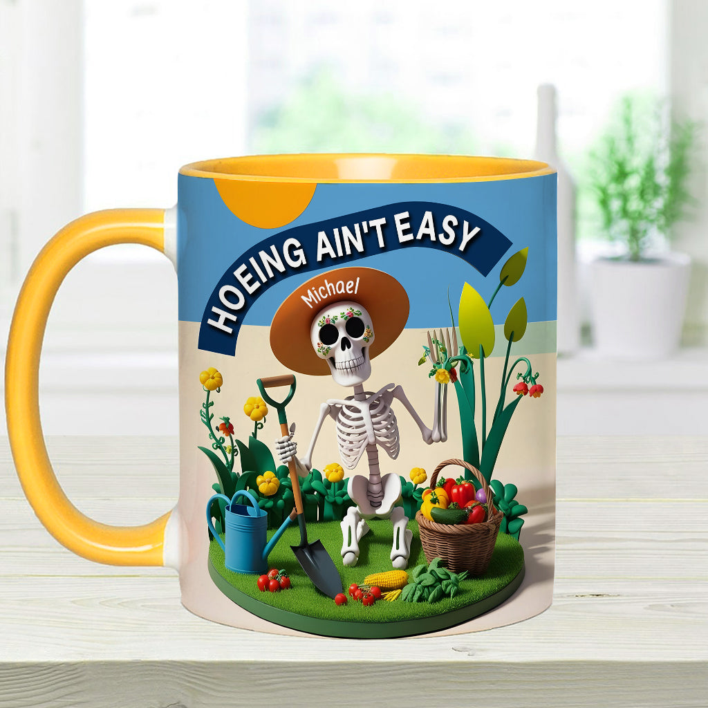 Hoeing Ain't Easy - Personalized Gardening Accent Mug