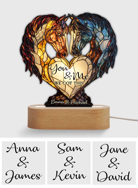 You And Me We Got This - Personalized Horse Shaped Plaque Light Base