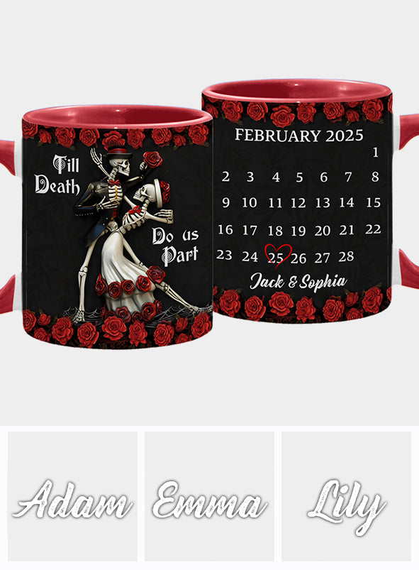 Till Death Do Us Part - Personalized Couple Accent Mug