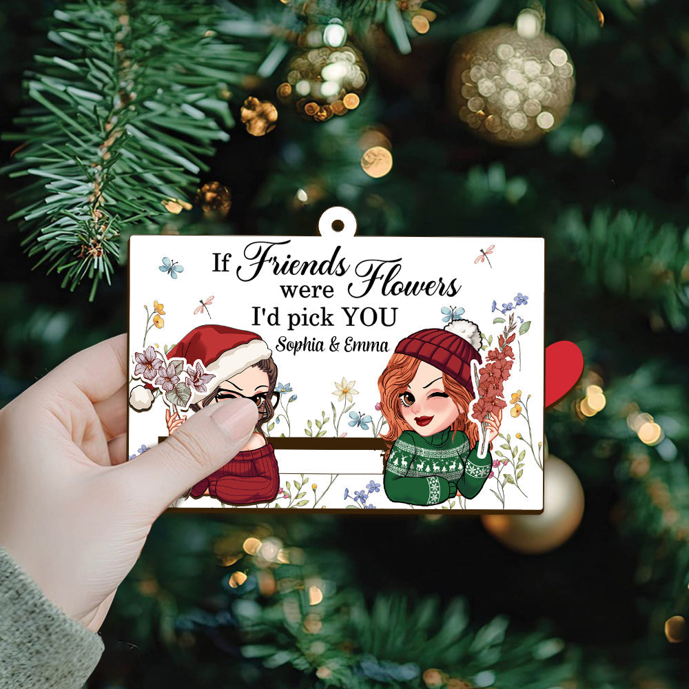 If Friends Were Flowers I'd Pick You - Personalized Bestie Sliding Ornament