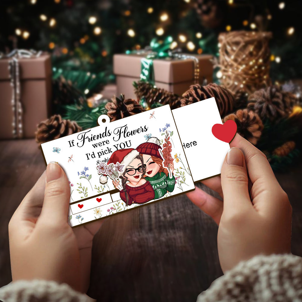 If Friends Were Flowers I'd Pick You - Personalized Bestie Sliding Ornament