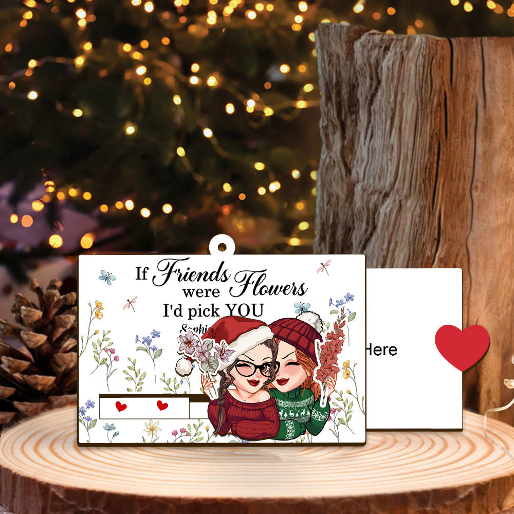 If Friends Were Flowers I'd Pick You - Personalized Bestie Sliding Ornament