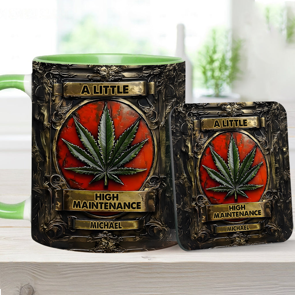 A Little High Maintenence - Personalized Weed Accent Mug