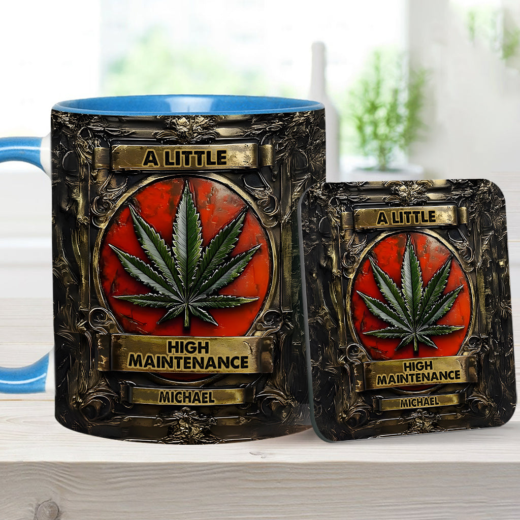 A Little High Maintenence - Personalized Weed Accent Mug