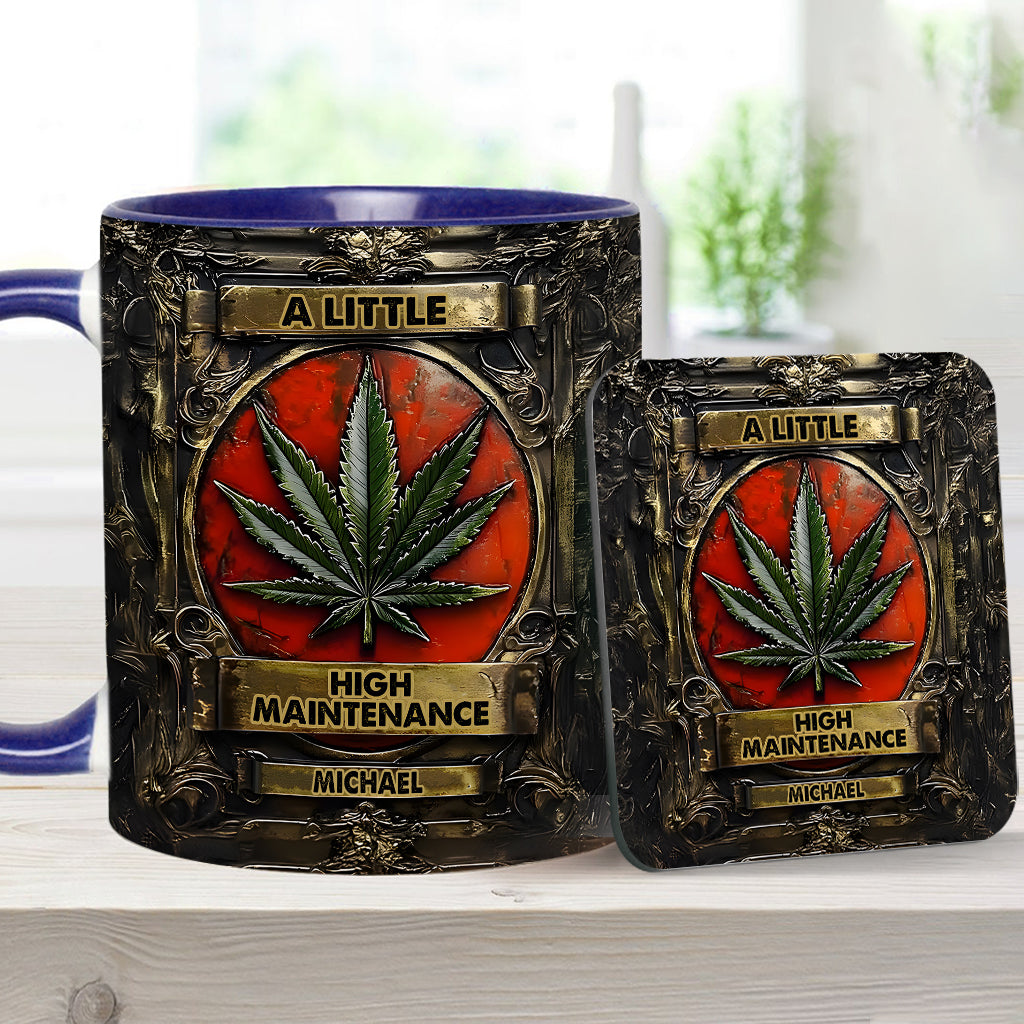 A Little High Maintenence - Personalized Weed Accent Mug