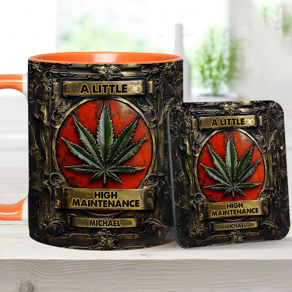 A Little High Maintenence - Personalized Weed Accent Mug