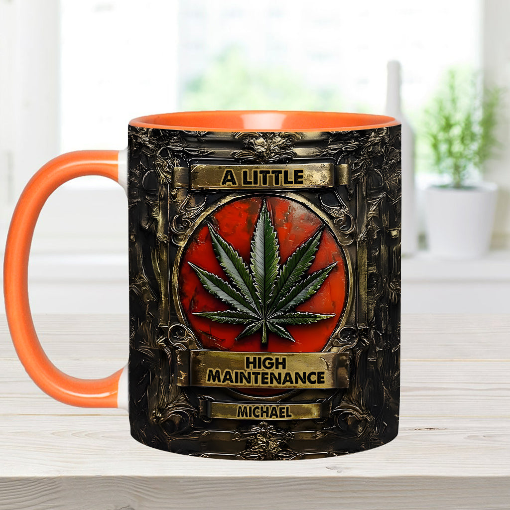 A Little High Maintenence - Personalized Weed Accent Mug