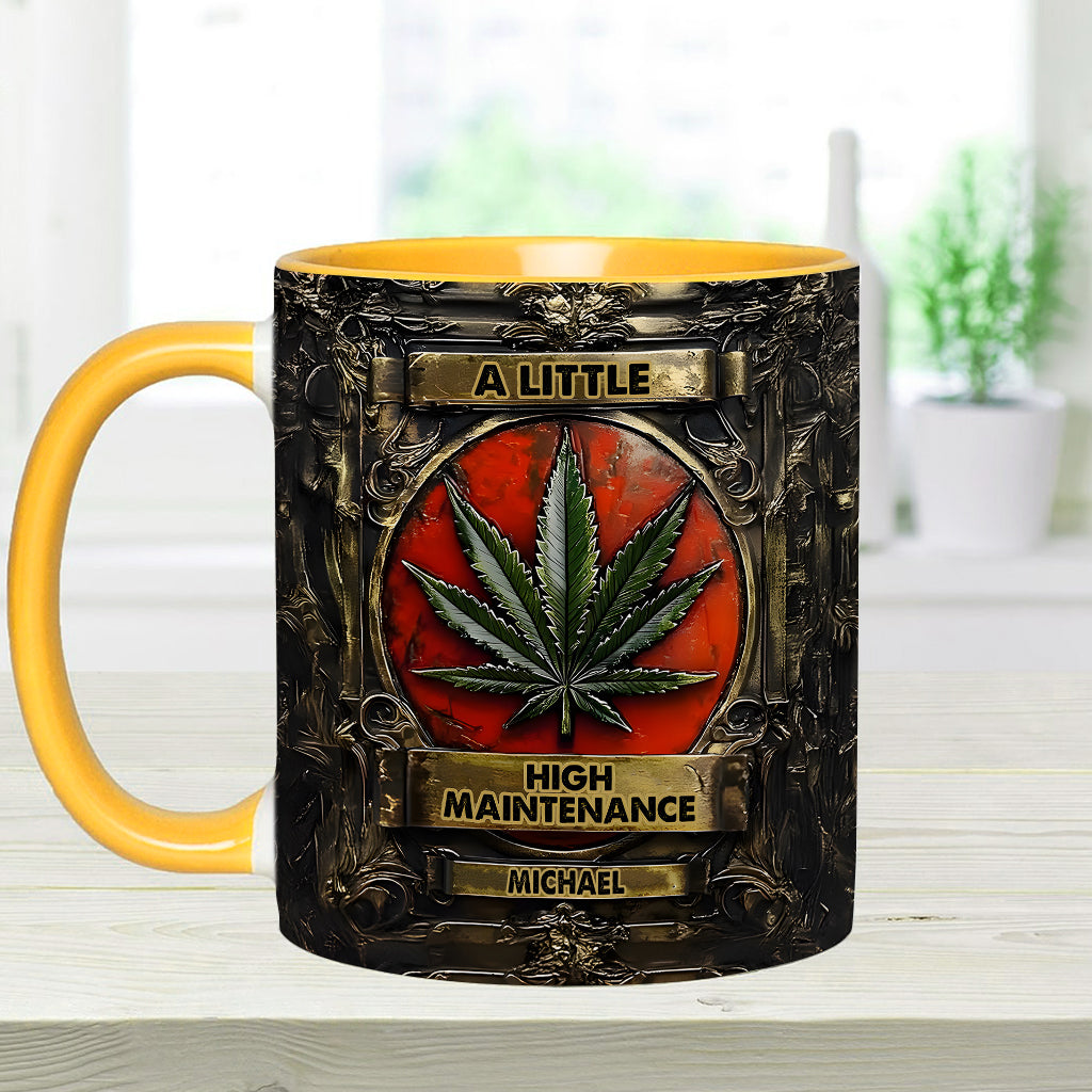 A Little High Maintenence - Personalized Weed Accent Mug