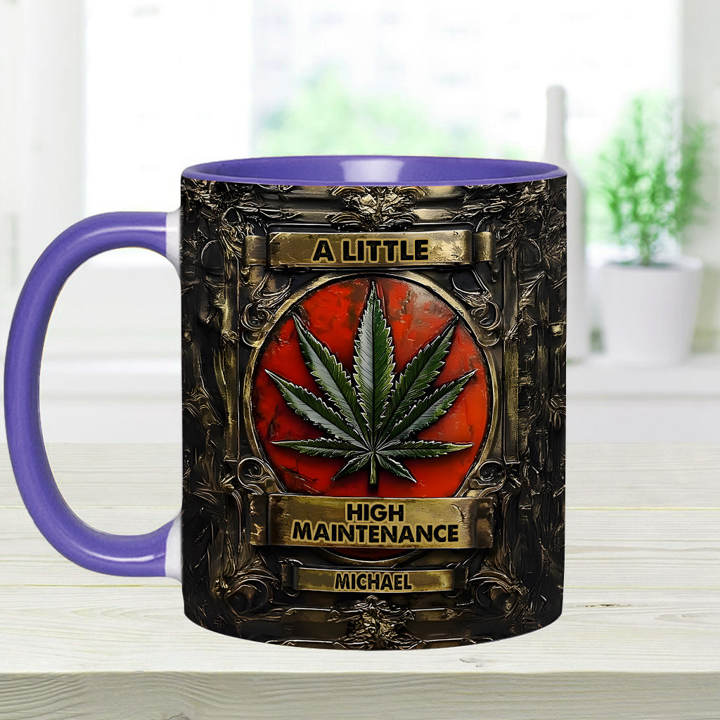 A Little High Maintenence - Personalized Weed Accent Mug