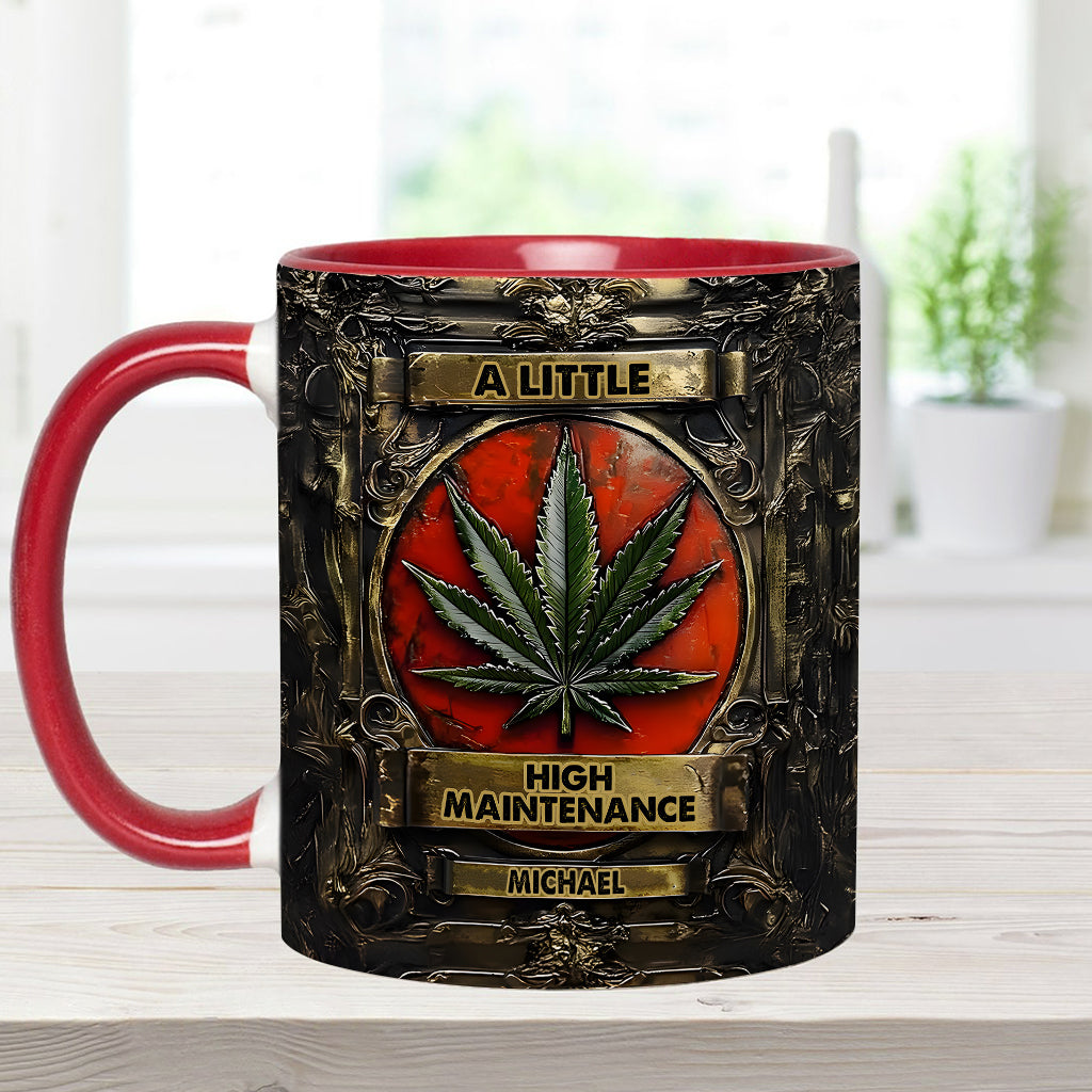 A Little High Maintenence - Personalized Weed Accent Mug
