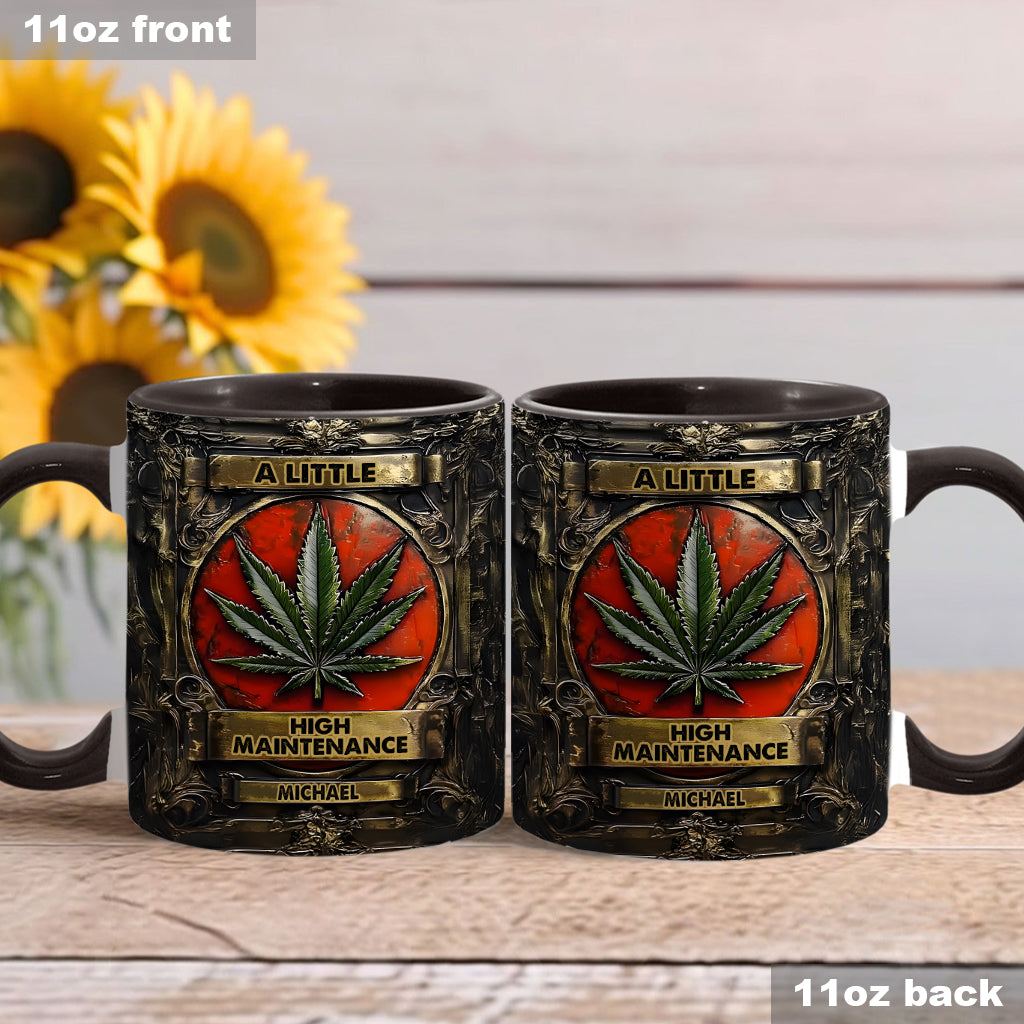 A Little High Maintenence - Personalized Weed Accent Mug