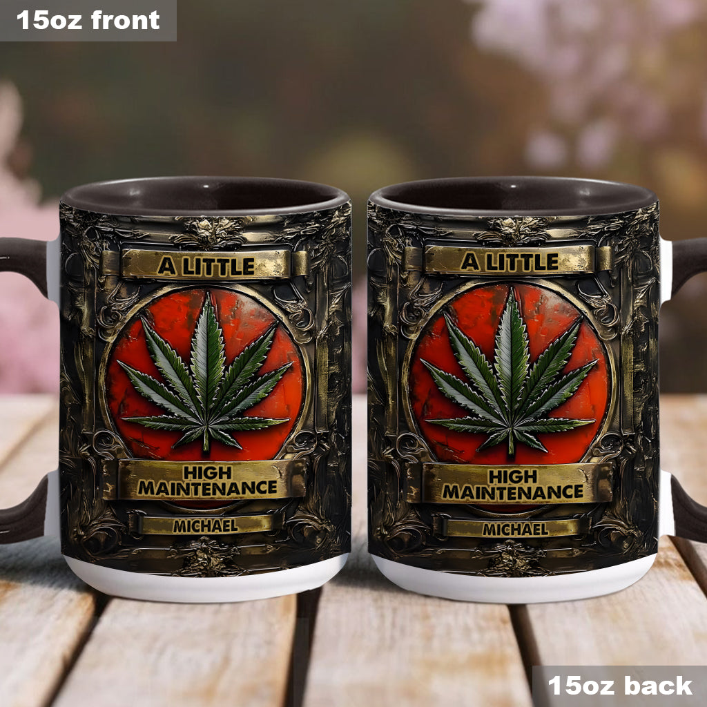 A Little High Maintenence - Personalized Weed Accent Mug