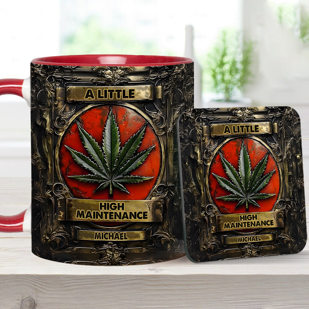 A Little High Maintenence - Personalized Weed Accent Mug