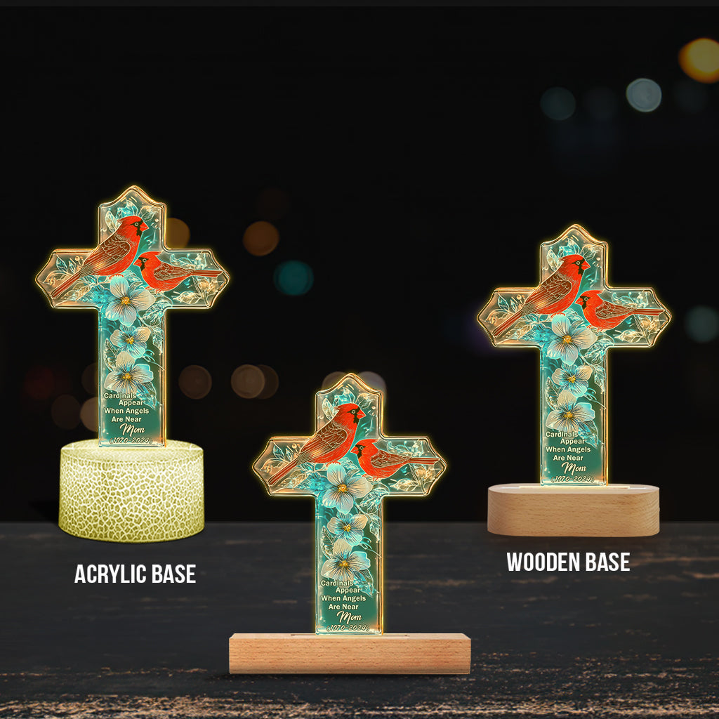 Cardinals Appear When Angels Are Near
- Personalized Memorial Shaped Plaque Light Base